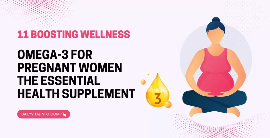 Omega-3 for Pregnant Women